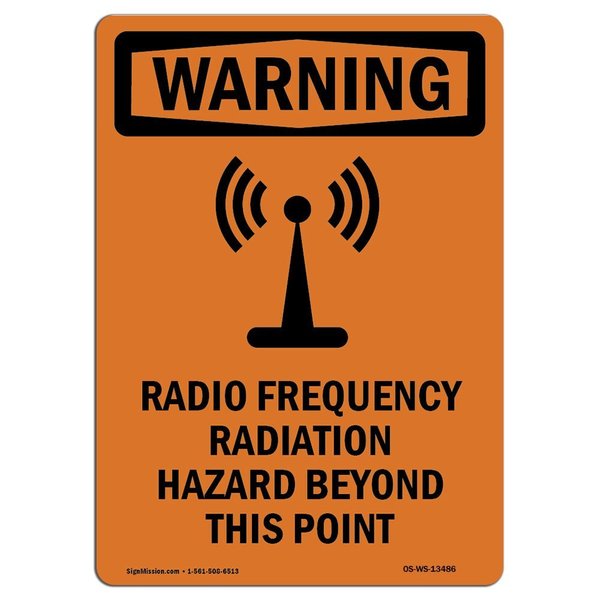 Signmission OSHA Warning Sign, 18" Height, Radio Frequency Radiation, Portrait, WS-D-1218-V-13486 OS-WS-D-1218-V-13486